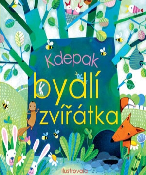 Kdepak bydlí zvířátka