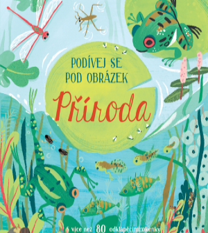 Příroda, Podívej se pod obrázek