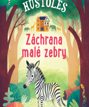 Zoopark Hustoles: Záchrana malé zebry