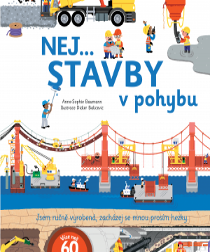 Nej... STAVBY v pohybu